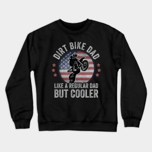 Dirt Biking USA Dirt Bike Dad Motocross American Flag Crewneck Sweatshirt